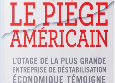 Le piège Américain